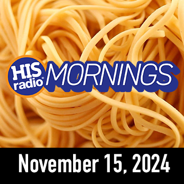 HIS Radio Mornings On Demand: Friday, November 15, 2024